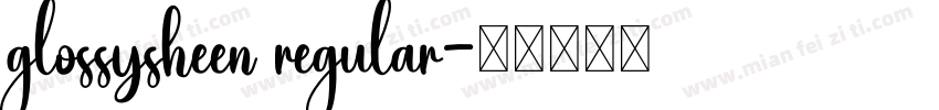 glossysheen regular字体转换